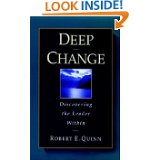Deep Change: Discovering the Leader Within by Robert S. Quinn